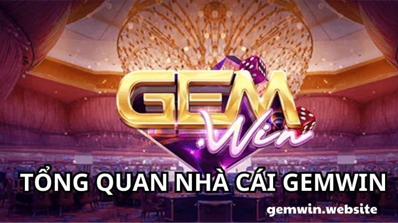 khuyen mai GEMWIN tong quan nha cai GEMWIN ghi điểm với người chơi nhờ nhiều ưu điểm nổi bật
