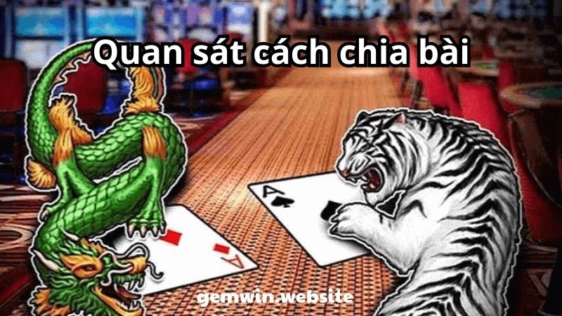 meo choi Rong Ho quan sat cach chia bai Thắng sát nút là mẹo chơi Rồng Hổ đã được đặt cược