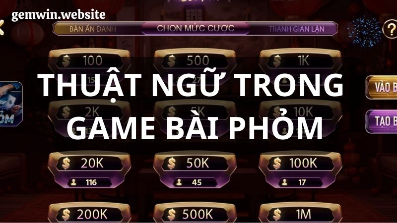 luat choi phom thuat ngu Tổng hợp những thuật ngữ khi chơi bài Phỏm